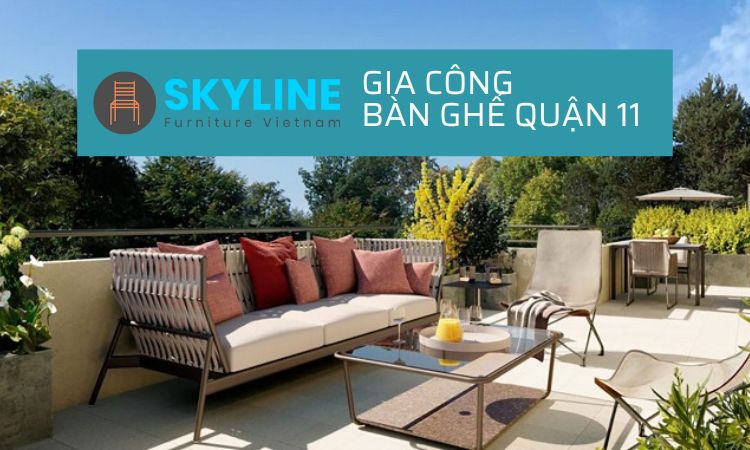 gia công bàn ghế quận 11